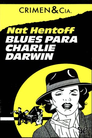 [Crimen & Cia. 10] • Blues Para Charlie Darwin